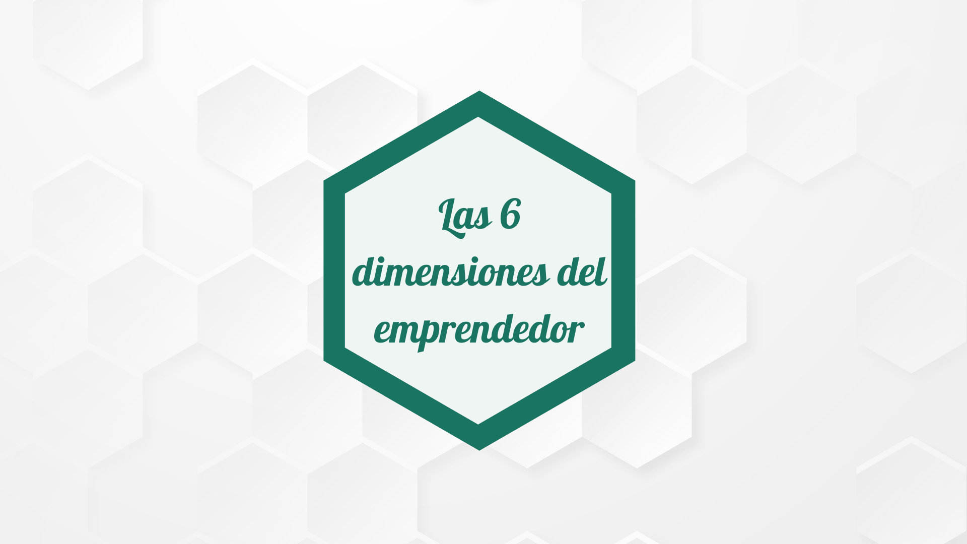 Las 6 dimensiones del emprendedor